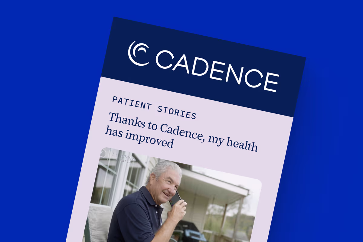 Patient Michael shares how Cadence improved his health