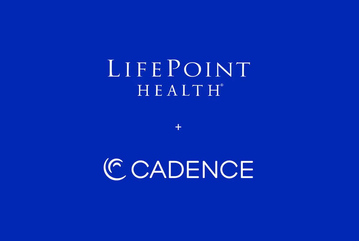 Cadence launch announcement with LifePoint Health partnership