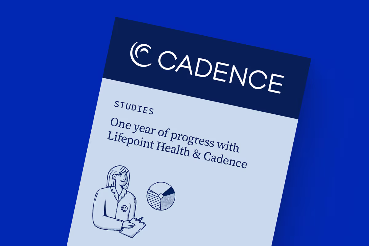 One year of progress between LifePoint Health and Cadence