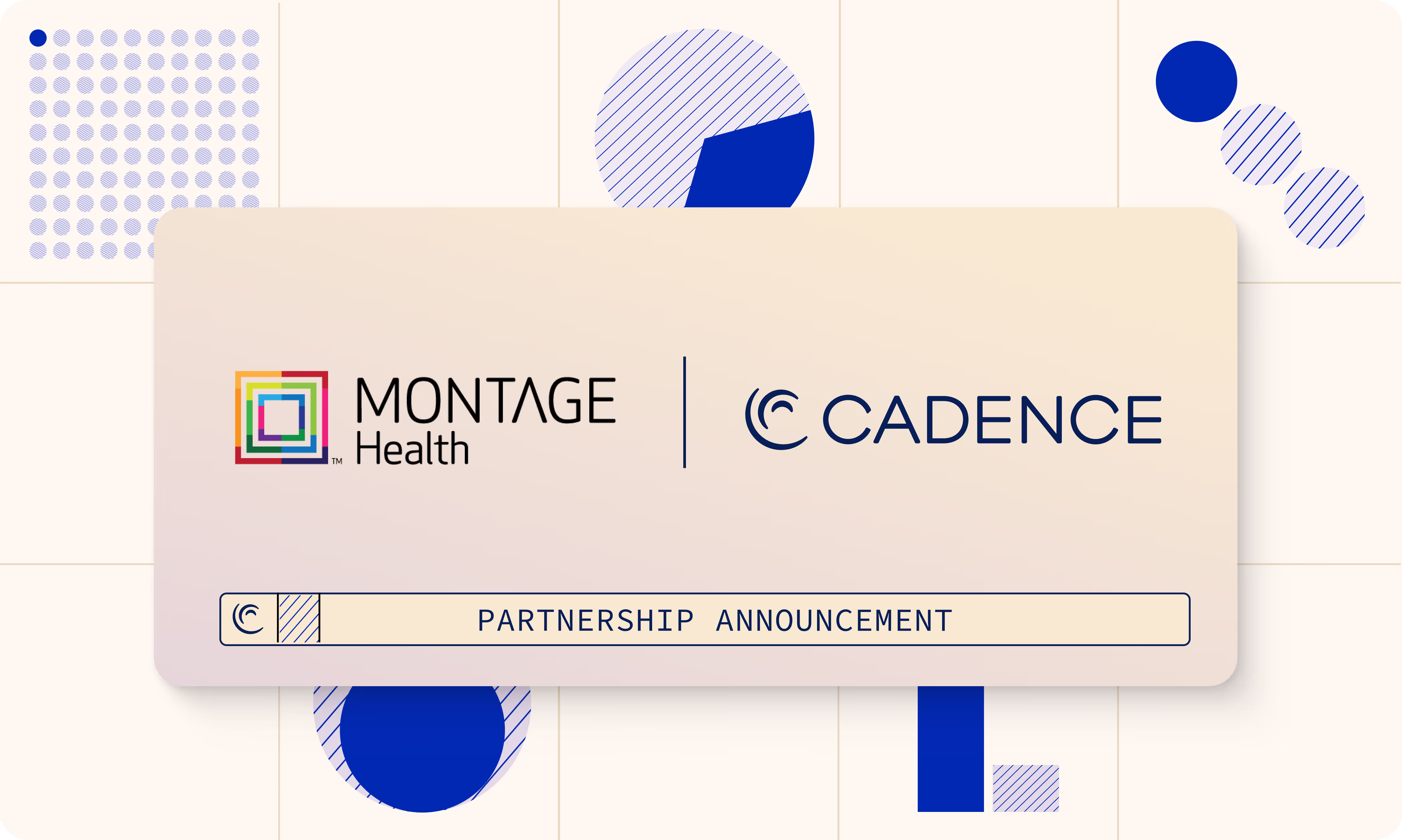 Montage Health and Cadence partnership announcement