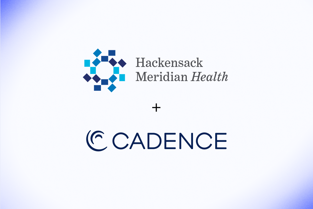 Hackensack Meridian Health and Cadence partnership announcement
