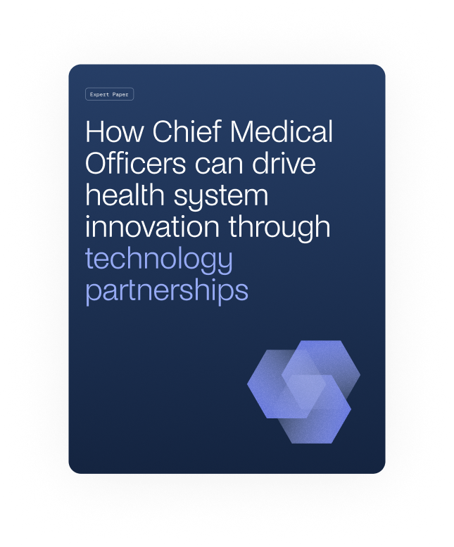 How Chief Medical Officers can drive health system innovation through technology partnerships report cover