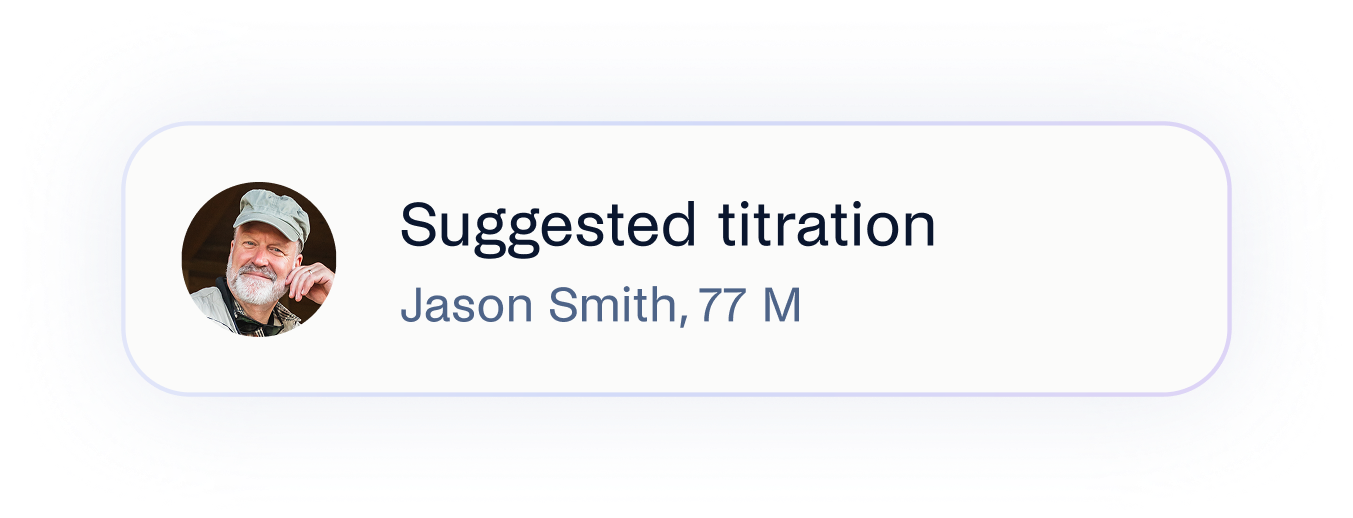 Suggested titration for Jason Smith